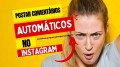 programa-robo-para-enviar-comentarios-automaticos-para-postagens-no-instagram